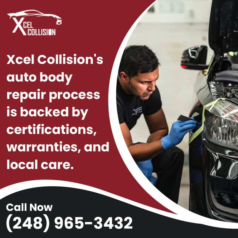 Xcel Collision backed by certifications and warranties